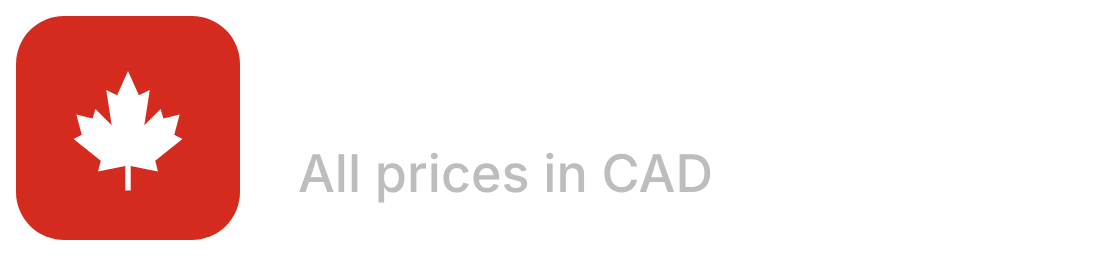Proudly Canadian - all prices in CAD